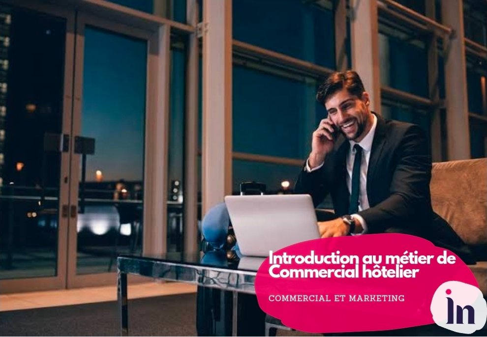 Introduction au métier de commercial hôtelier